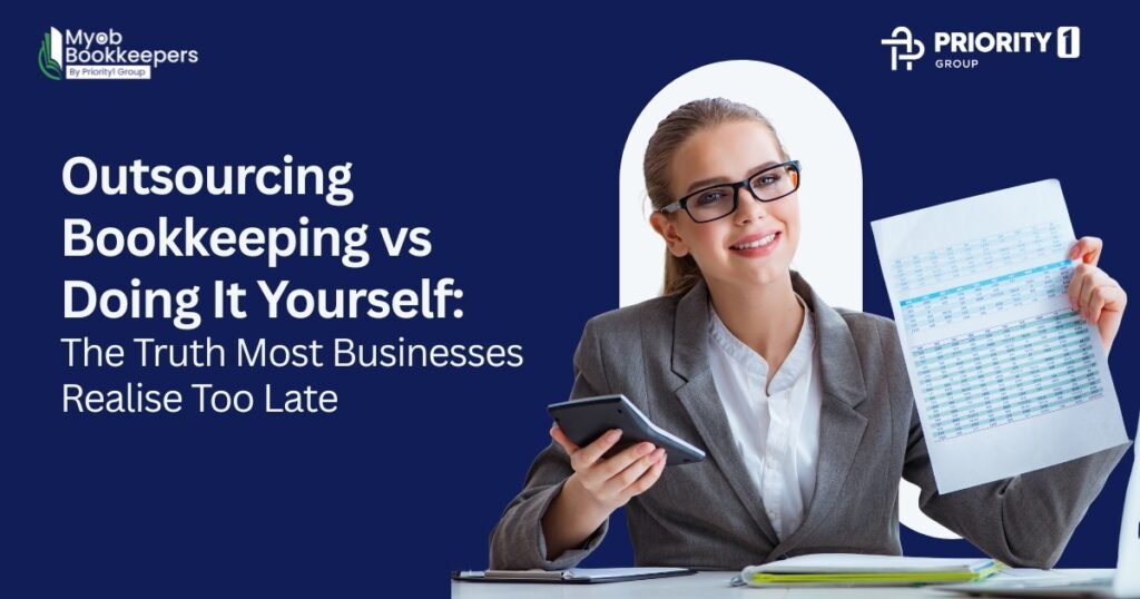 Outsourcing Bookkeeping vs Doing It Yourself: The Truth Most Businesses Realise Too Late