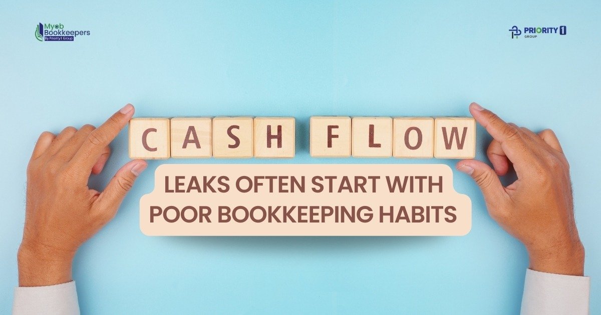 Cashflow leaks often start with poor bookkeeping habits