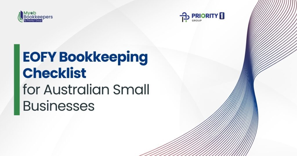 EOFY Bookkeeping Checklist for Australian Small Businesses