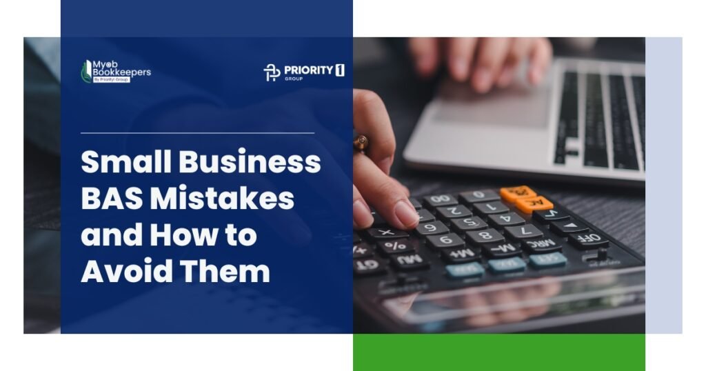 Small Business BAS Mistakes and How to Avoid Them