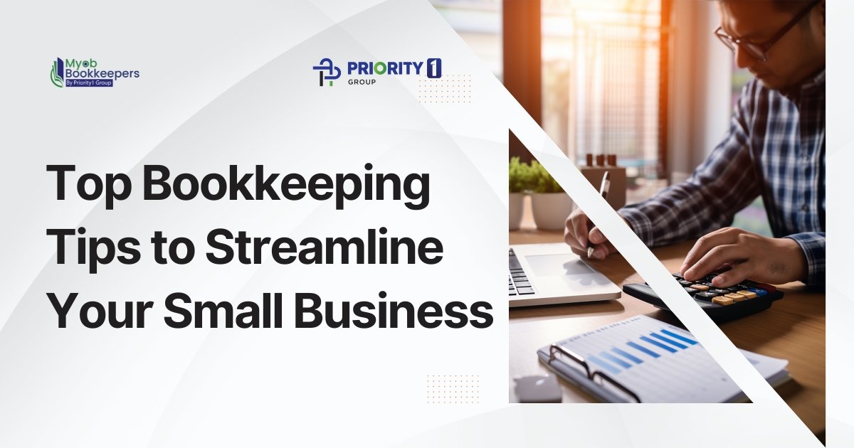 Top Bookkeeping Tips to Streamline Your Small Business