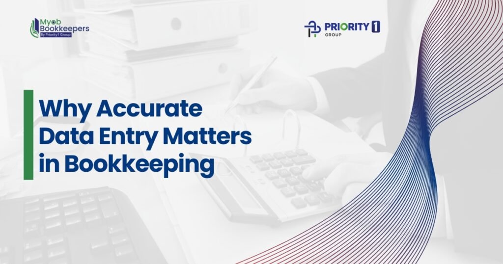 Why Accurate Data Entry Matters in Bookkeeping