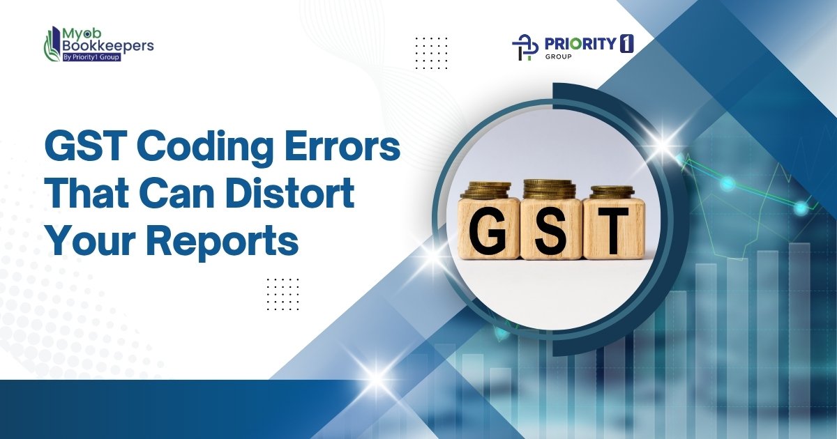GST Coding Errors That Can Distort Your Reports